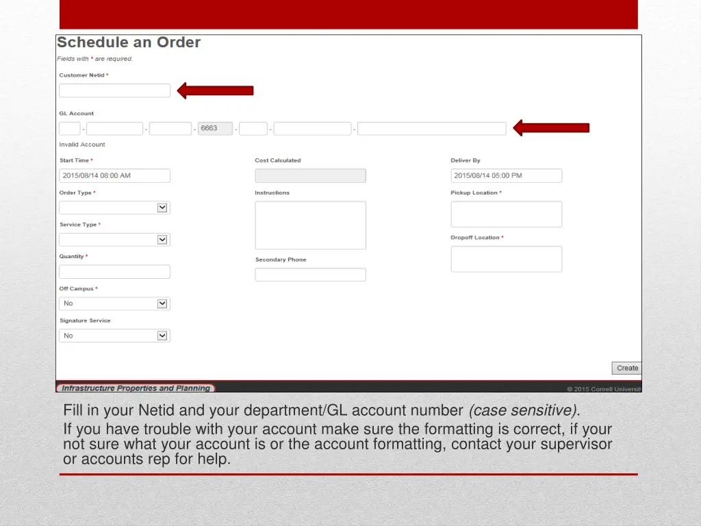 fill in your netid and your department gl account