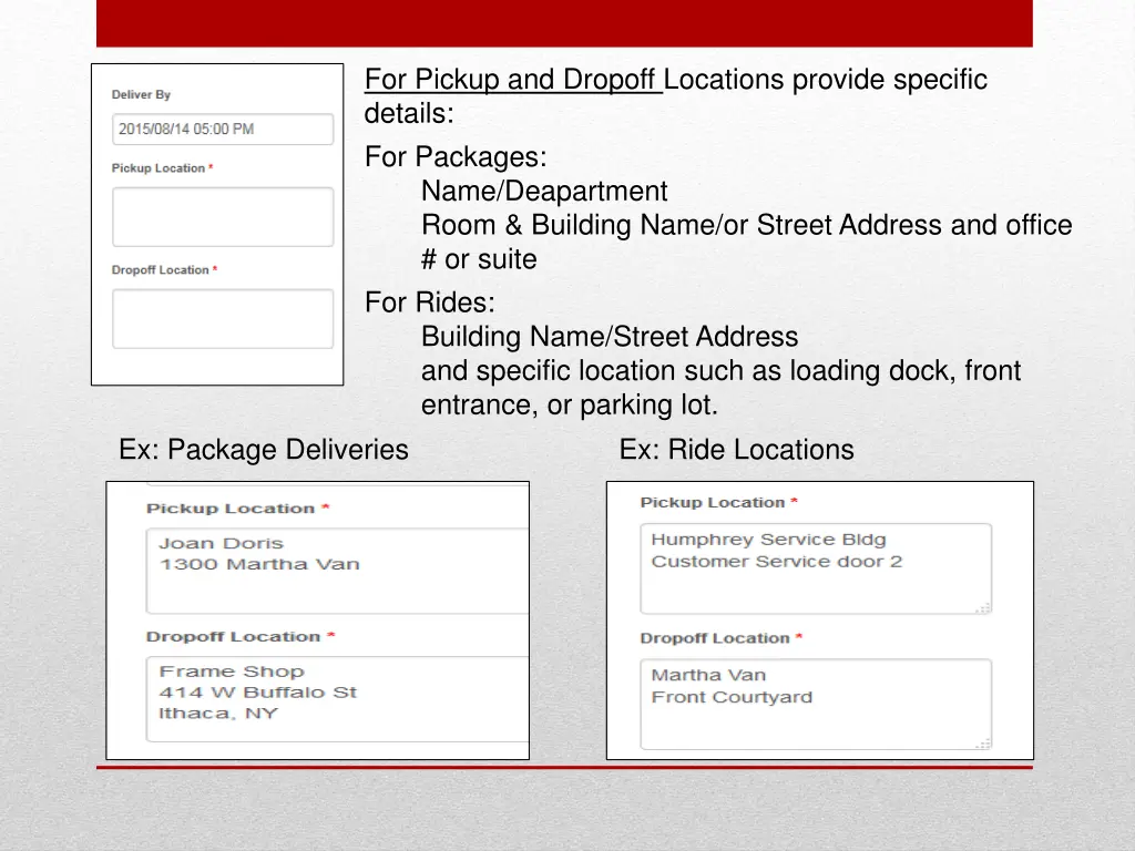 for pickup and dropoff locations provide specific