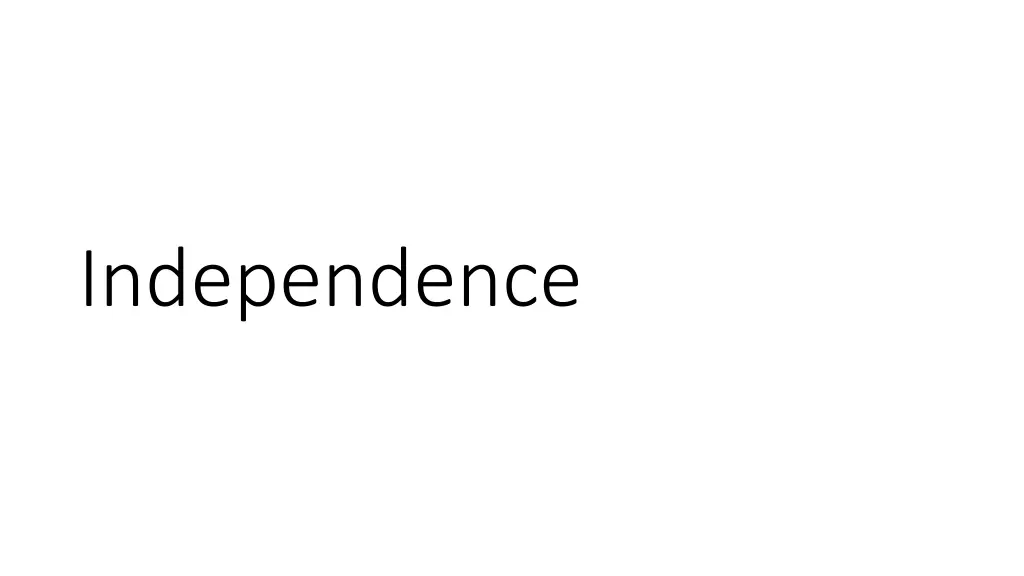 independence