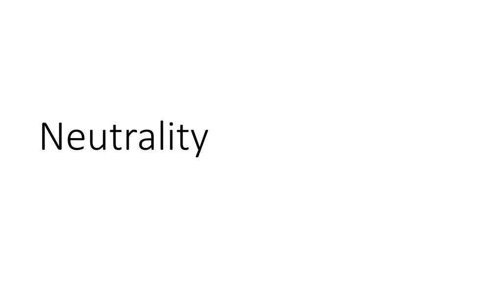 neutrality