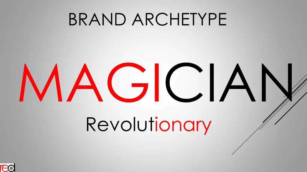 brand archetype magician revolutionary