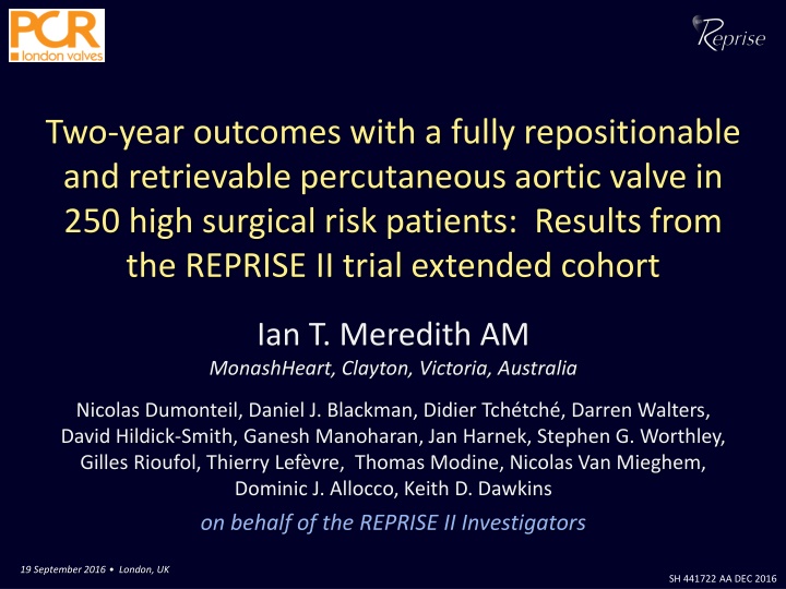 two year outcomes with a fully repositionable