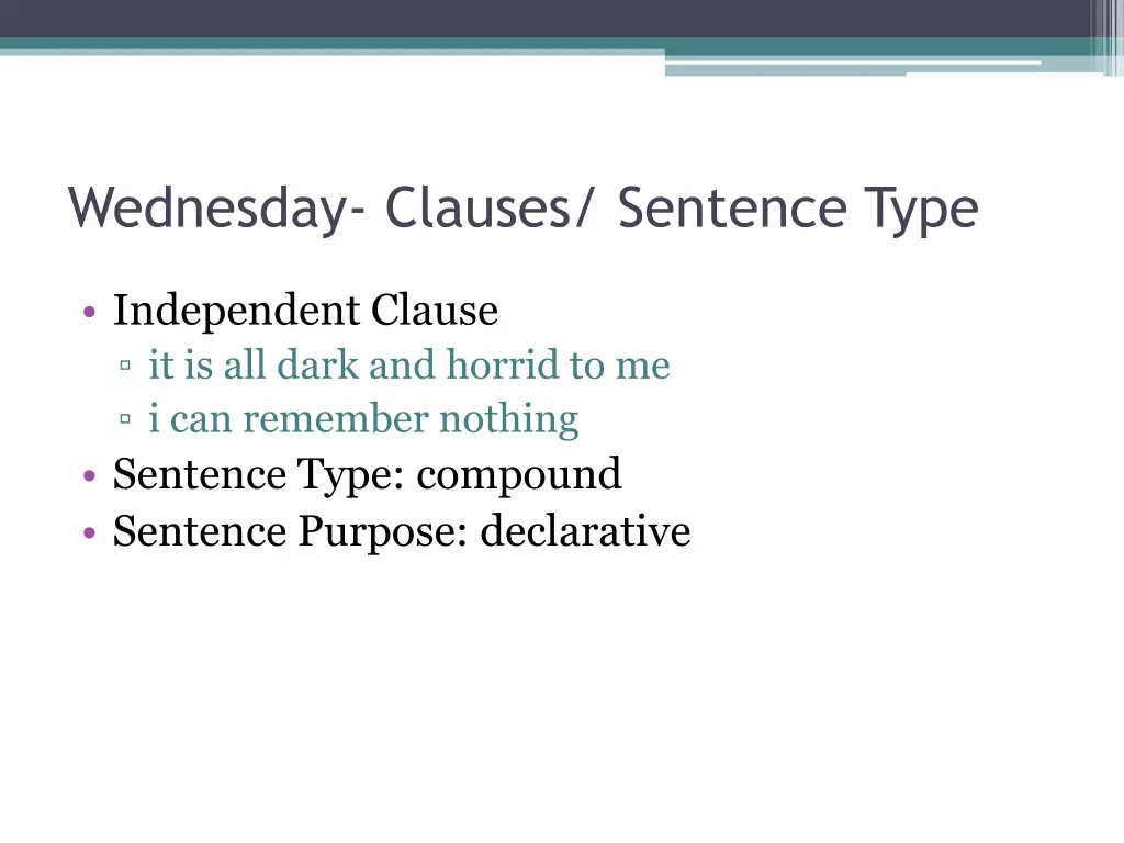 wednesday clauses sentence type 1