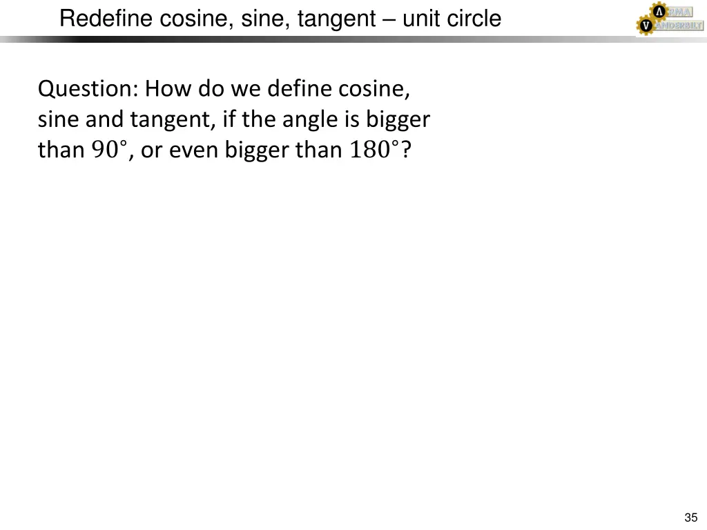 redefine cosine sine tangent unit circle