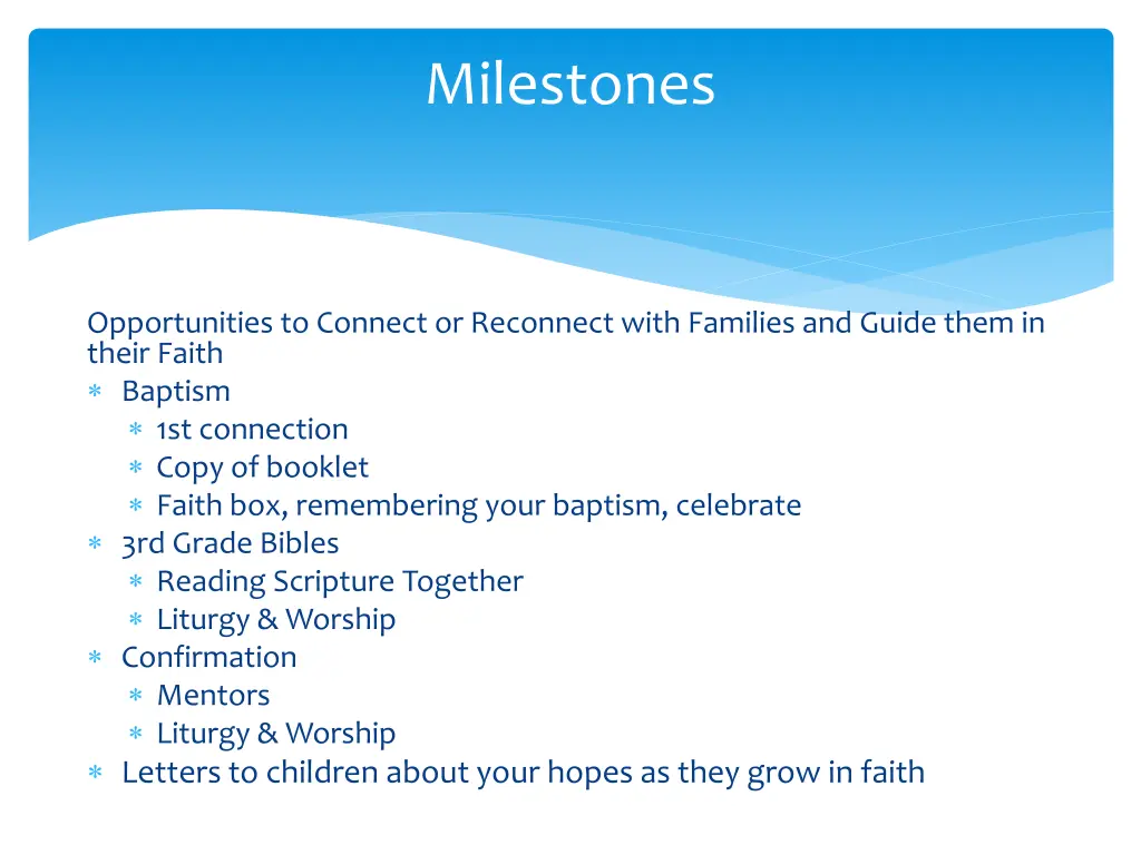 milestones