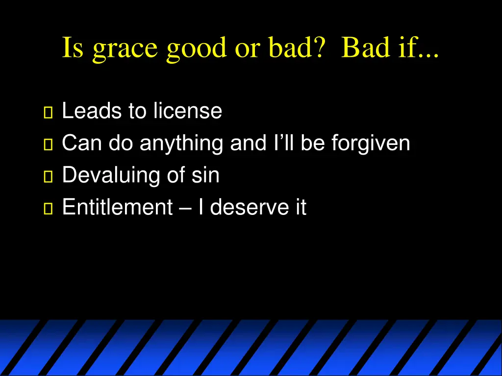 is grace good or bad bad if