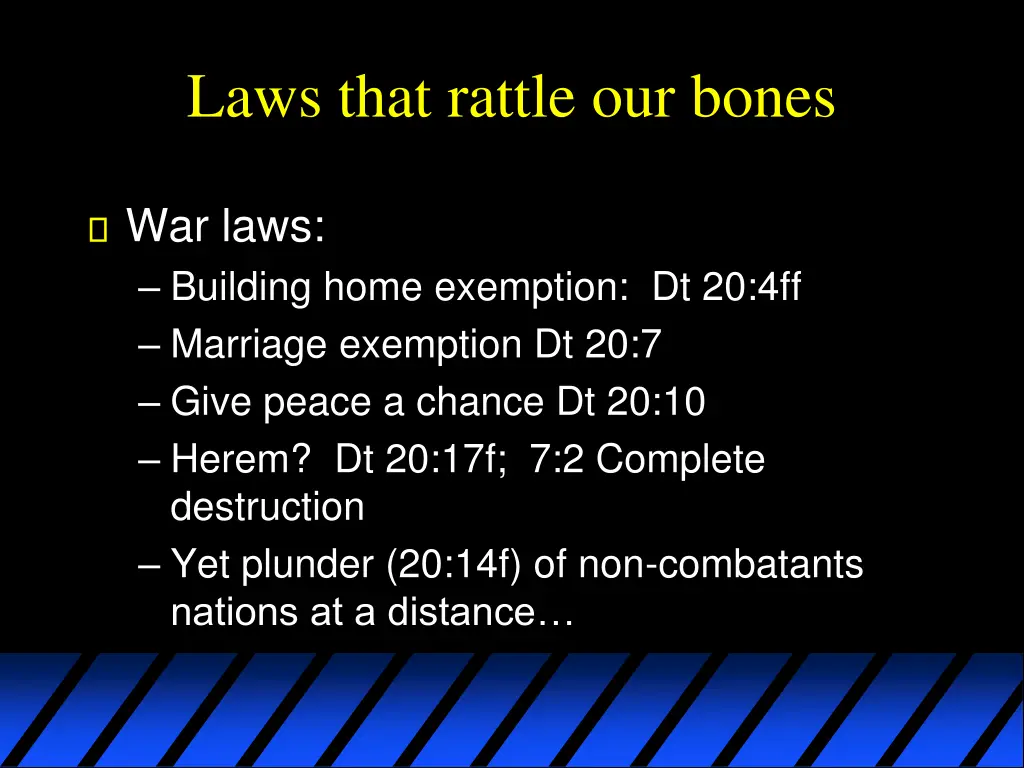 laws that rattle our bones