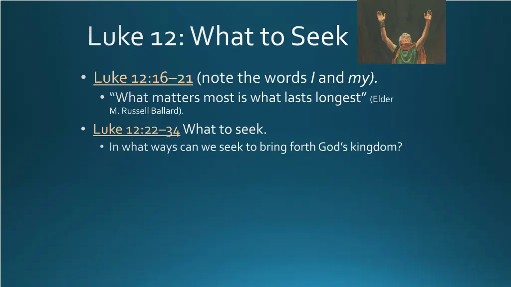 luke 12 what to seek