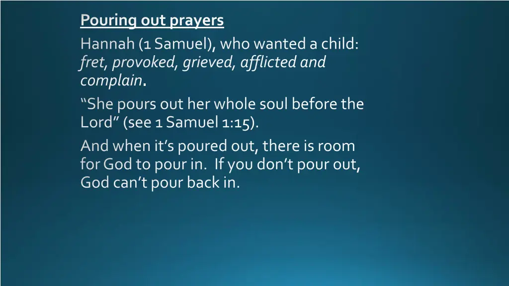 pouring out prayers hannah 1 samuel who wanted