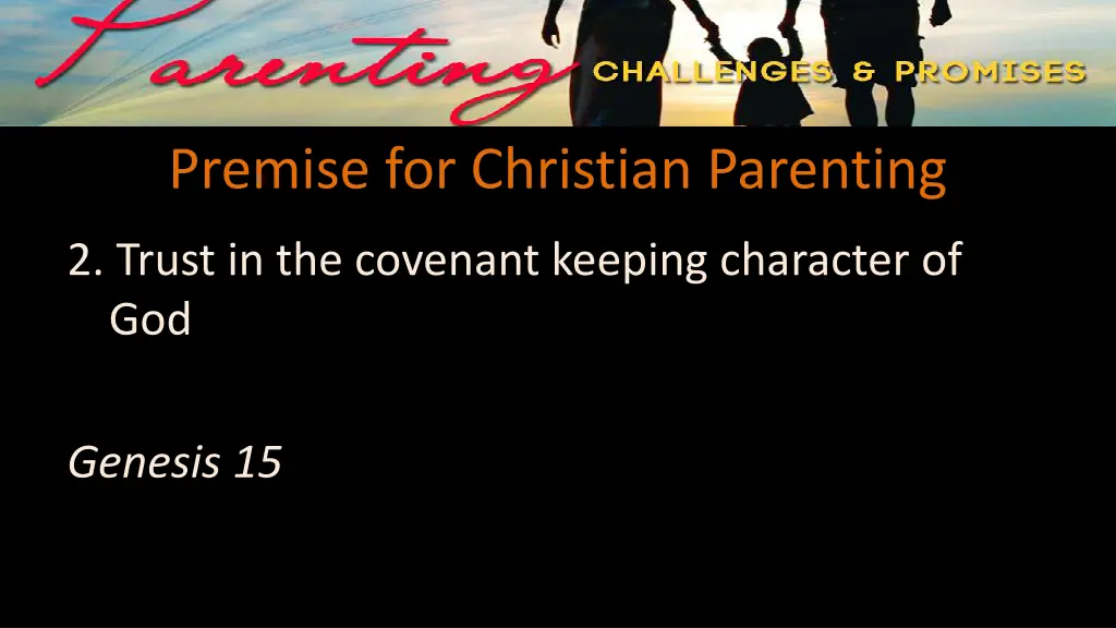 premise for christian parenting 1