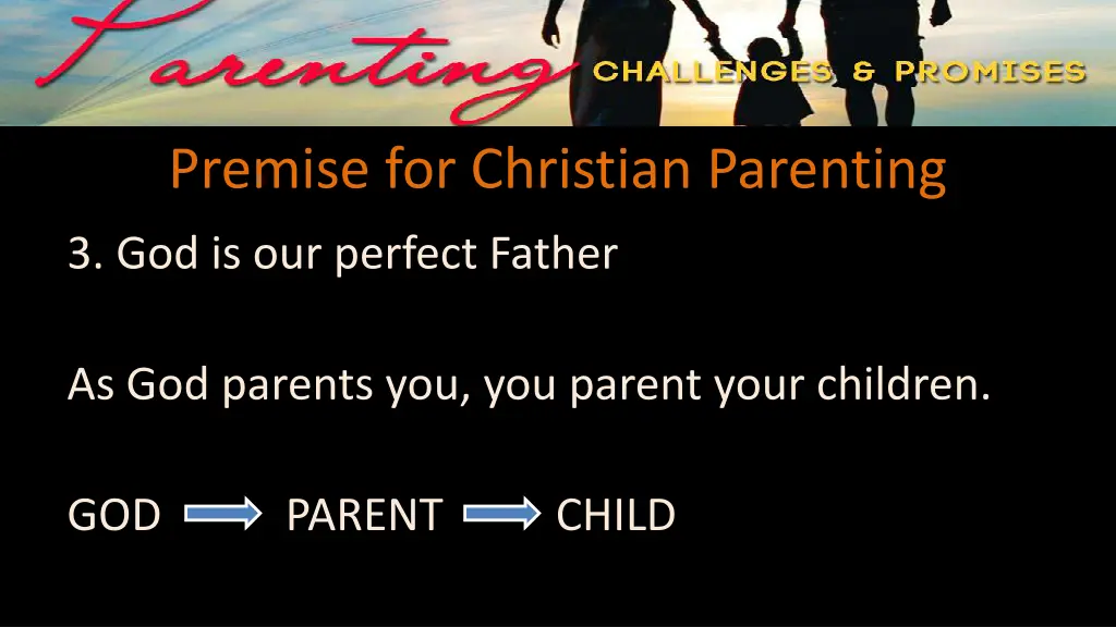 premise for christian parenting 2