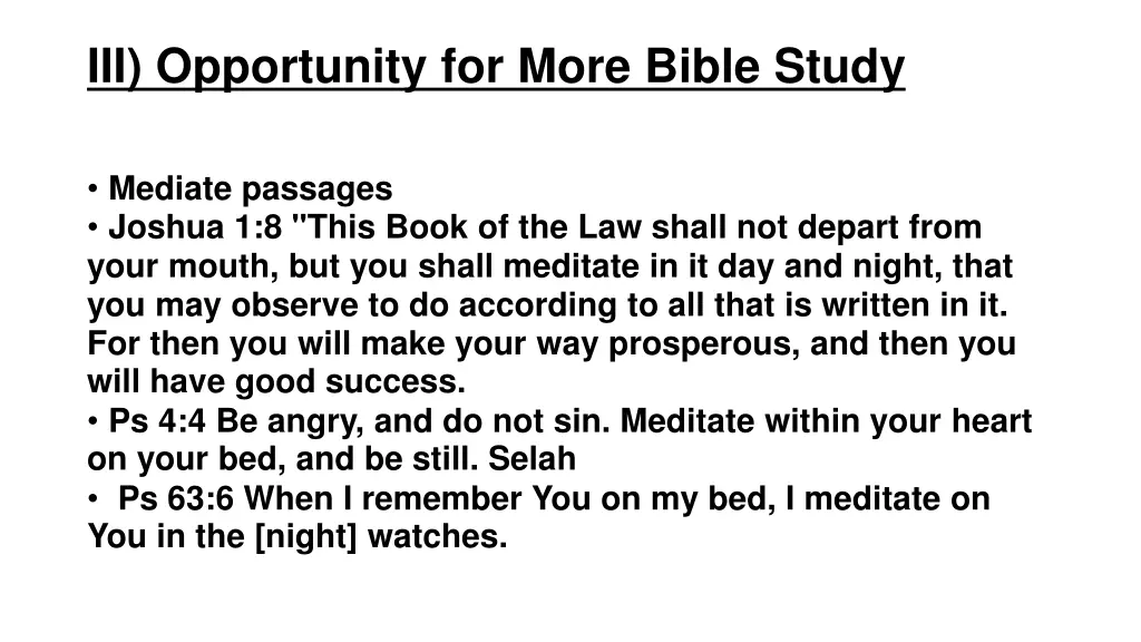 iii opportunity for more bible study