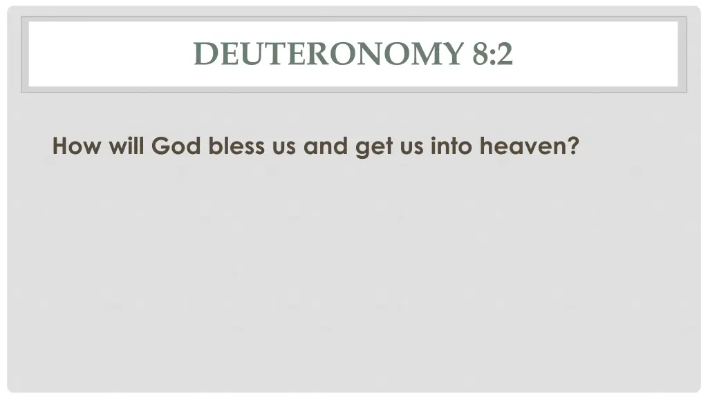 deuteronomy 8 2