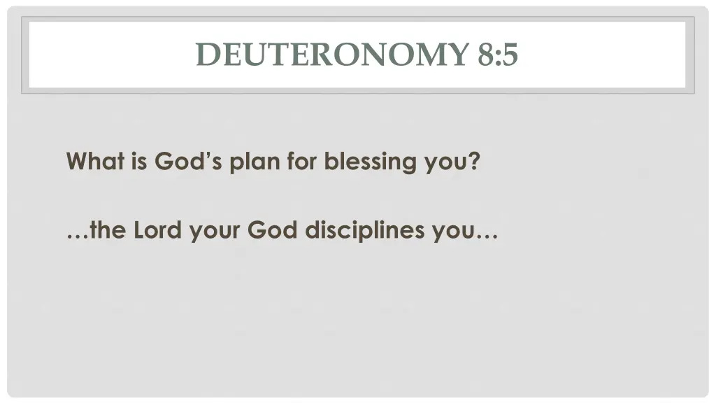 deuteronomy 8 5 1