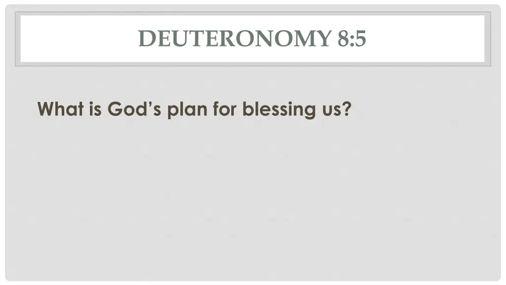 deuteronomy 8 5