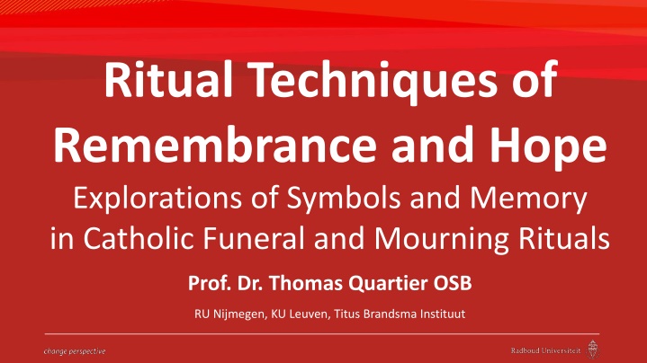 ritual techniques of remembrance and hope