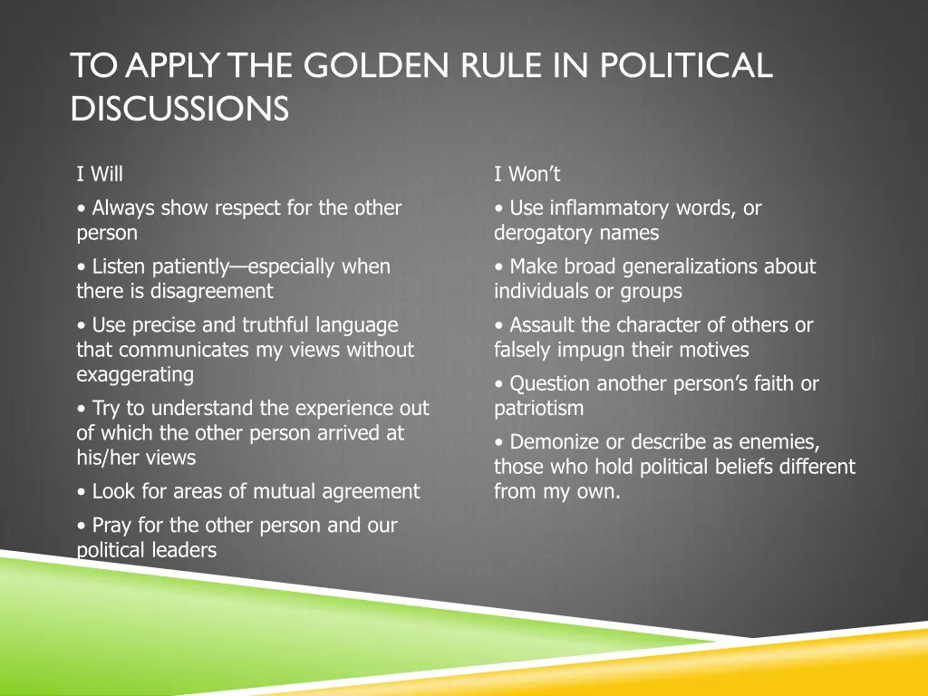 to apply the golden rule in political discussions