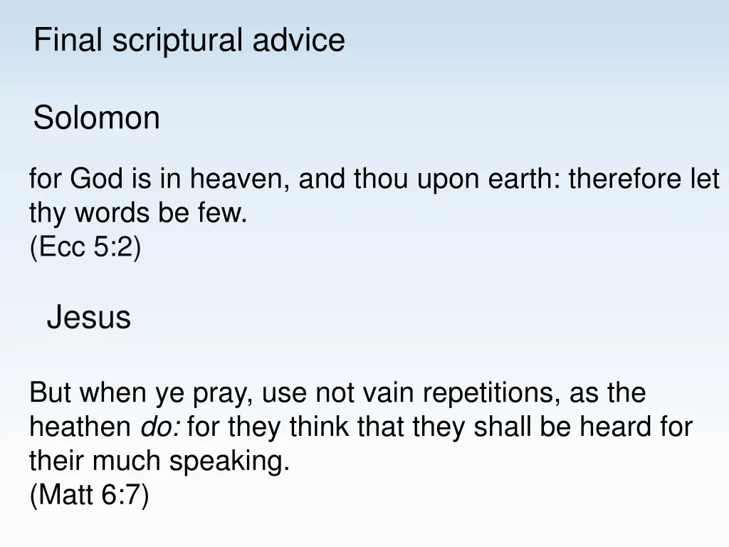 final scriptural advice