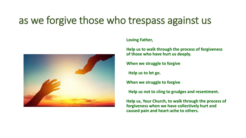 as we forgive those who trespass against