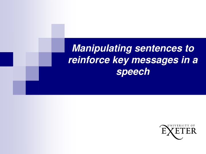 manipulating sentences to reinforce key messages