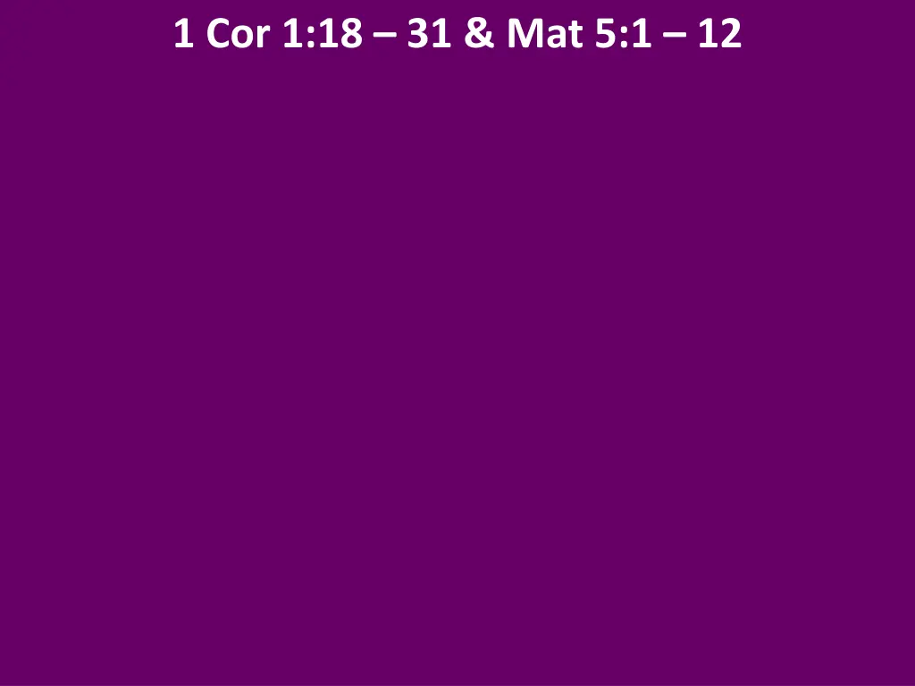 1 cor 1 18 31 mat 5 1 12