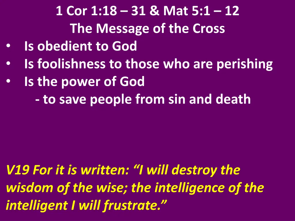 1 cor 1 18 31 mat 5 1 12 the message of the cross 12