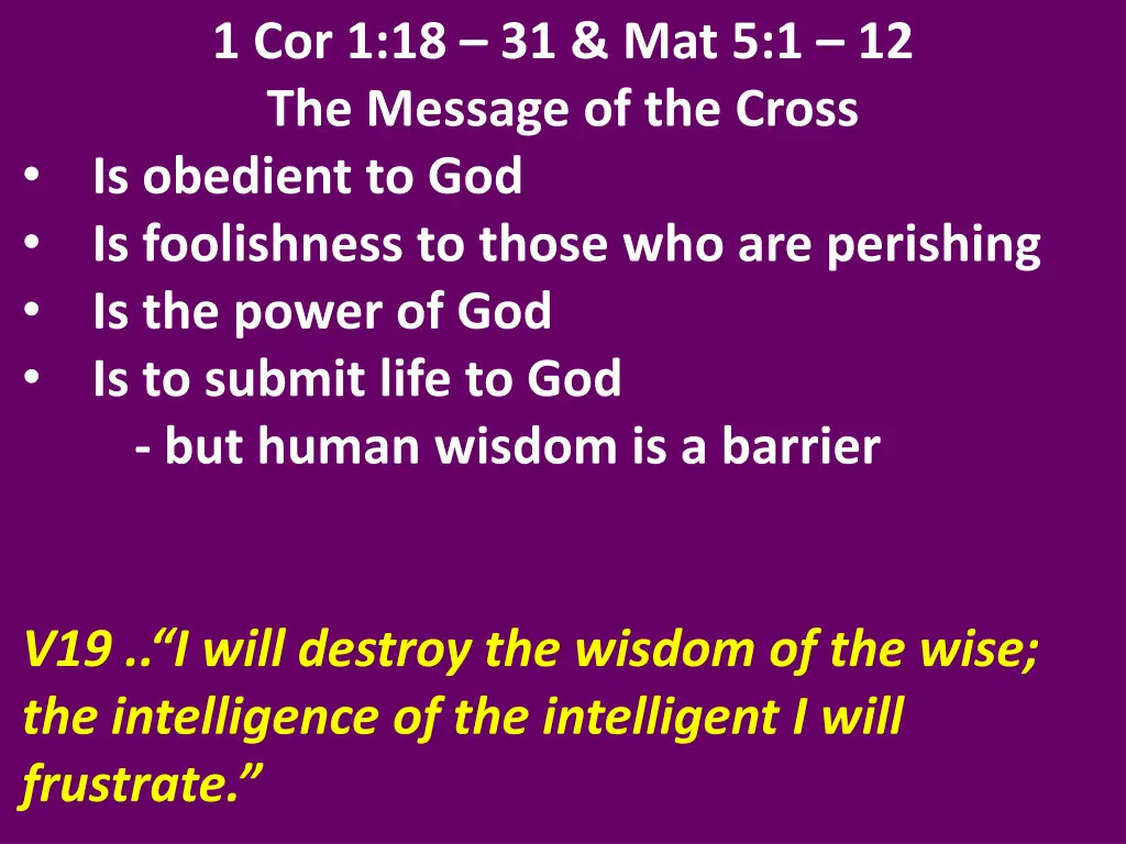 1 cor 1 18 31 mat 5 1 12 the message of the cross 15