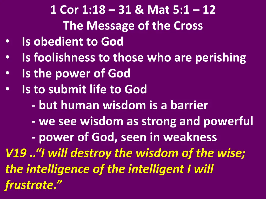 1 cor 1 18 31 mat 5 1 12 the message of the cross 17