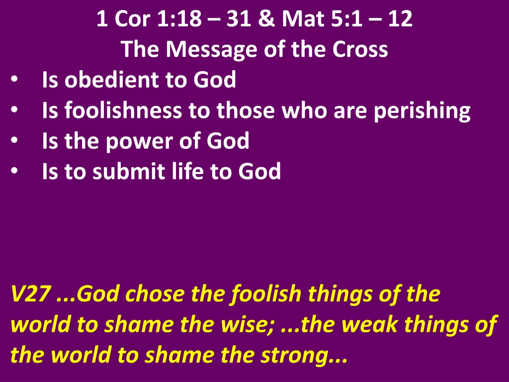 1 cor 1 18 31 mat 5 1 12 the message of the cross 20