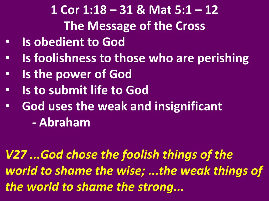 1 cor 1 18 31 mat 5 1 12 the message of the cross 22