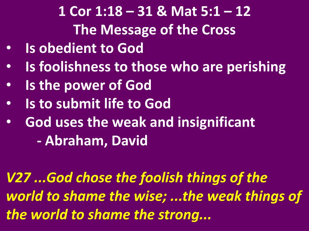 1 cor 1 18 31 mat 5 1 12 the message of the cross 23