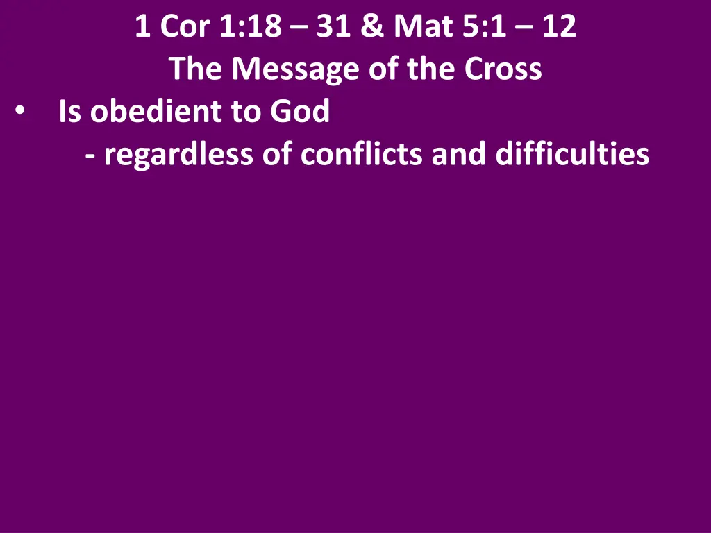 1 cor 1 18 31 mat 5 1 12 the message of the cross 4