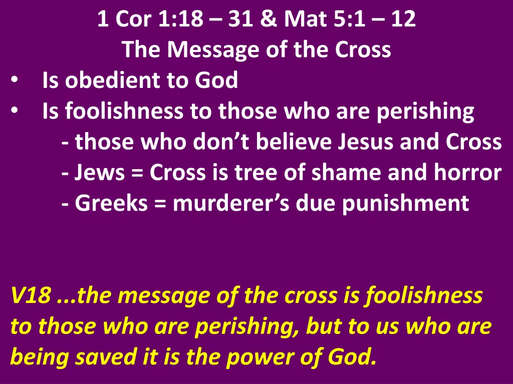 1 cor 1 18 31 mat 5 1 12 the message of the cross 9