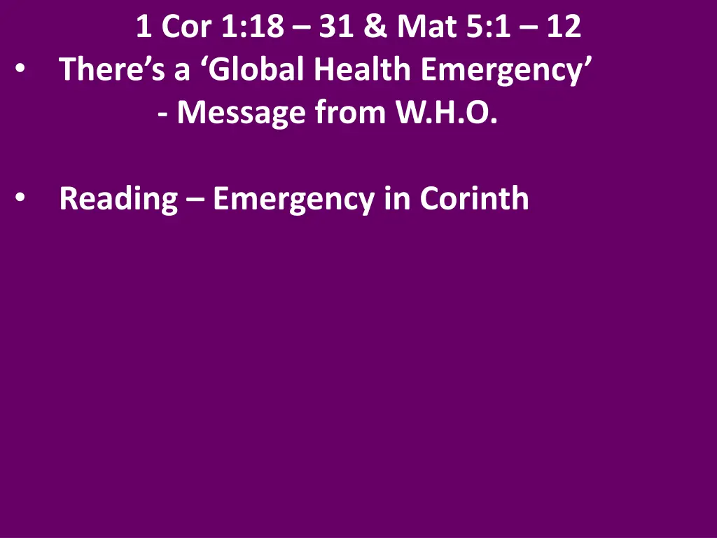 1 cor 1 18 31 mat 5 1 12 there s a global health 2