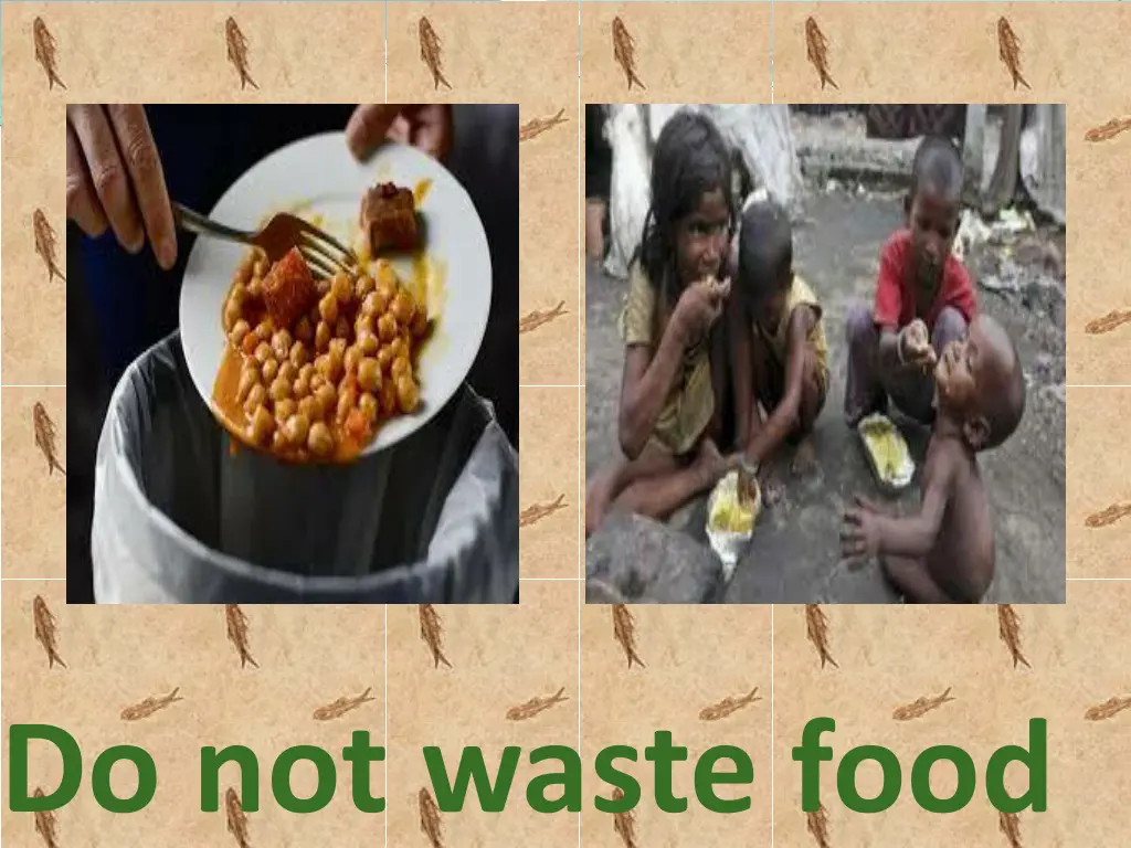 do not waste food