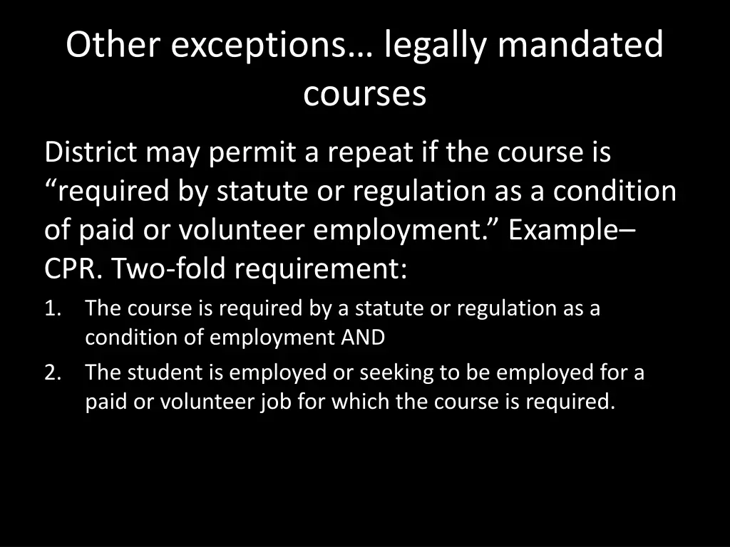 other exceptions legally mandated courses