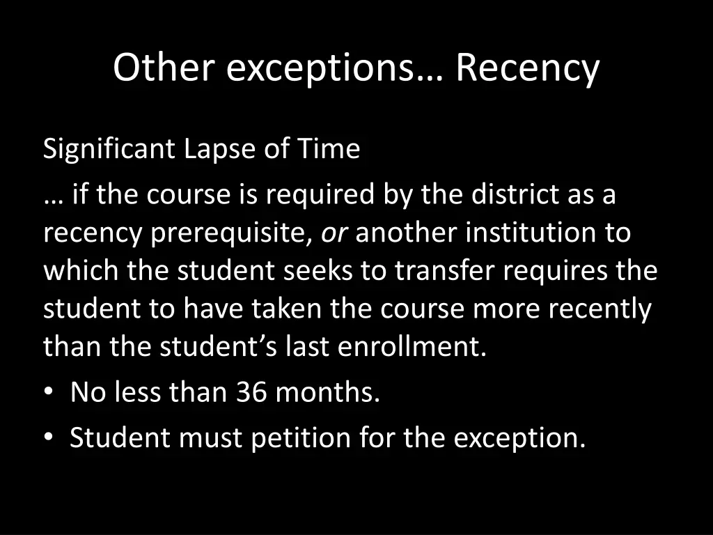 other exceptions recency