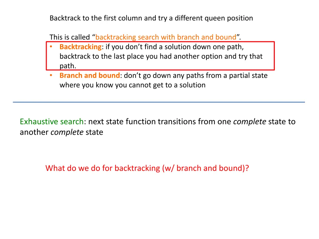 backtrack to the first column and try a different 3