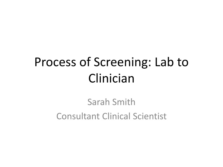 process of screening lab to clinician