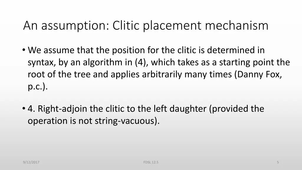 an assumption clitic placement mechanism