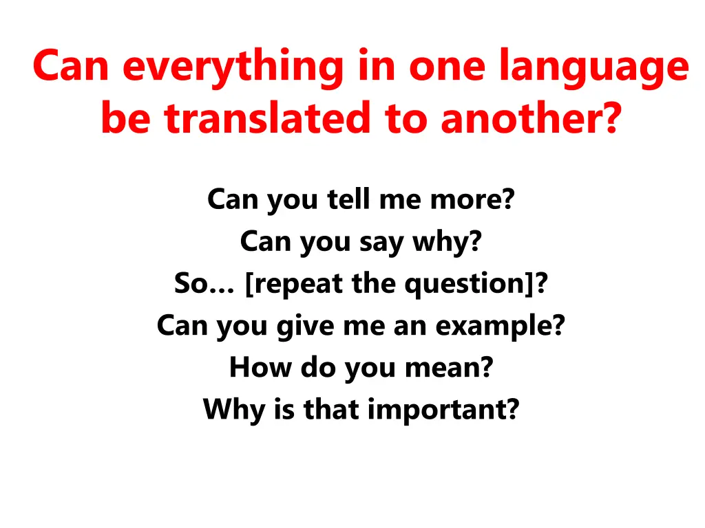 can everything in one language be translated