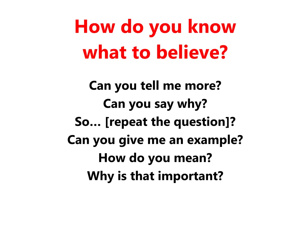 how do you know what to believe