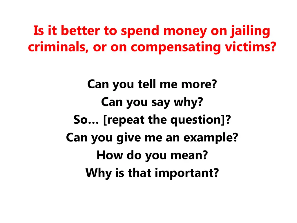 is it better to spend money on jailing criminals