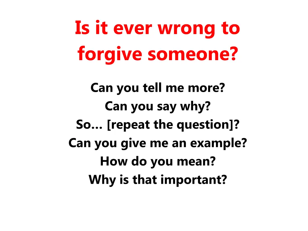 is it ever wrong to forgive someone