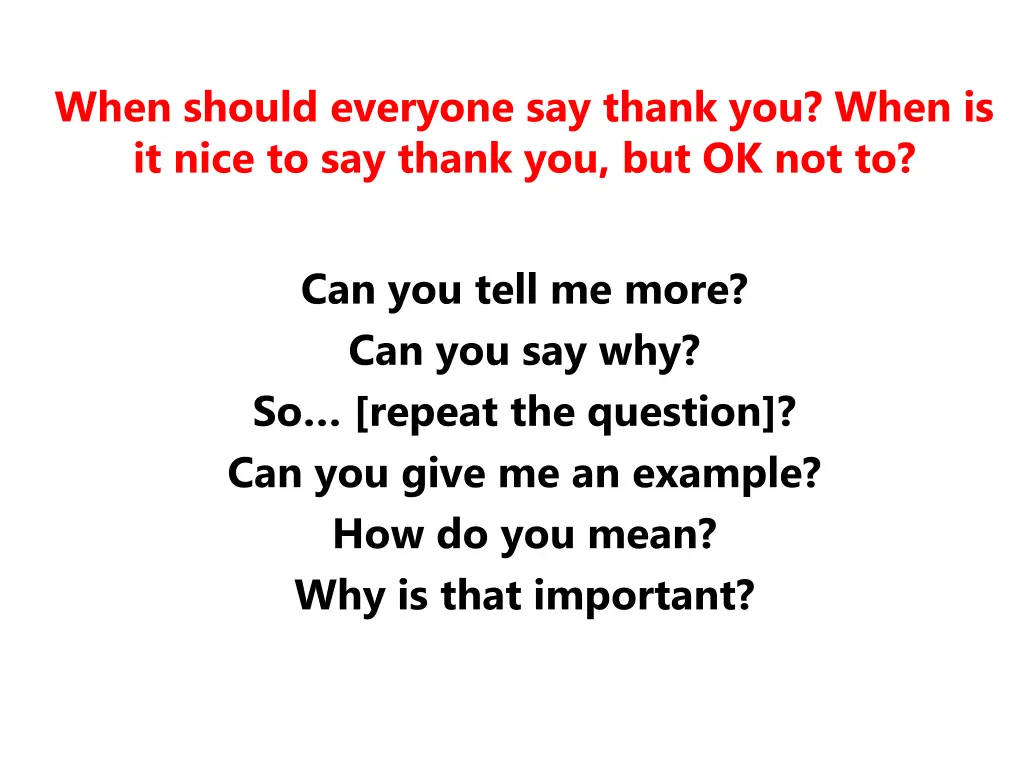 when should everyone say thank you when