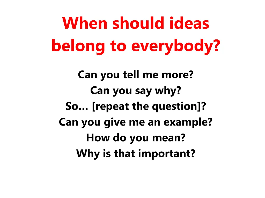 when should ideas belong to everybody