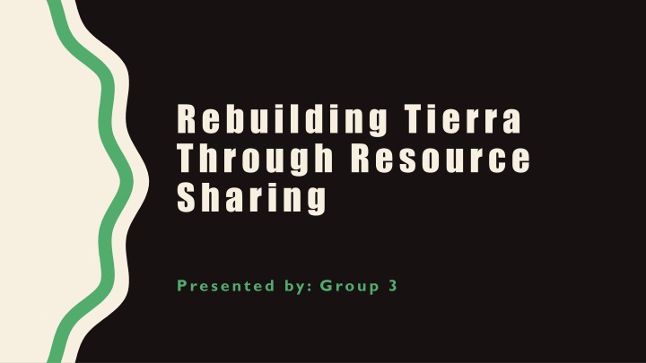 rebuilding tierra through resource sharing