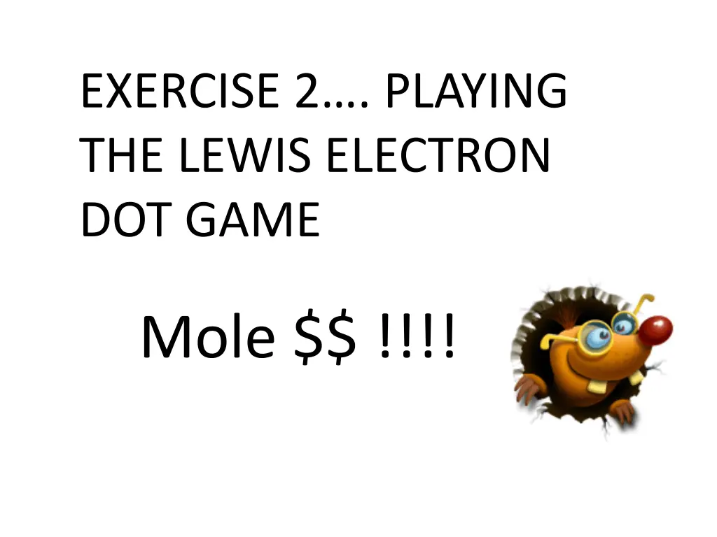 exercise 2 playing the lewis electron dot game