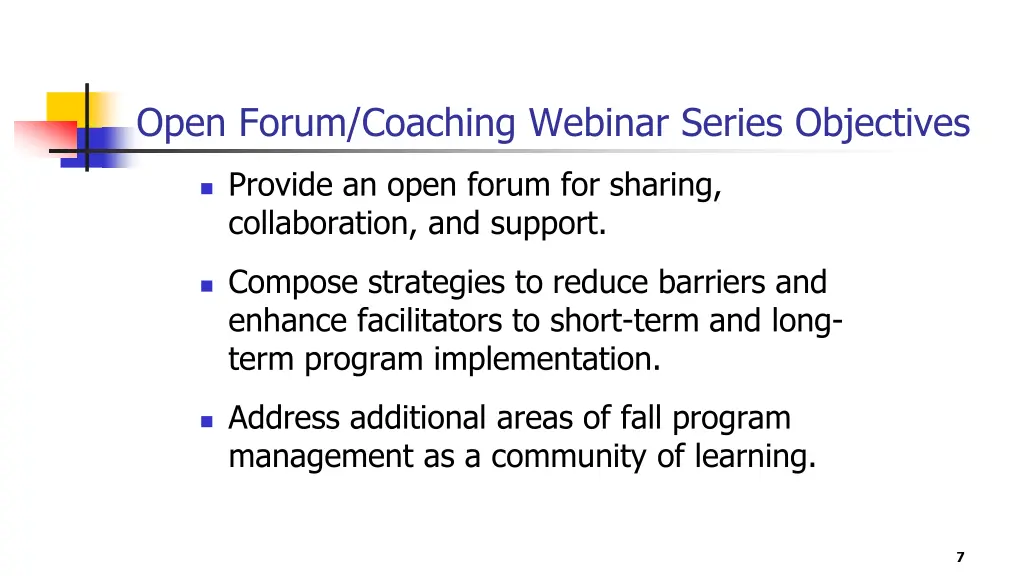 open forum coaching webinar series objectives