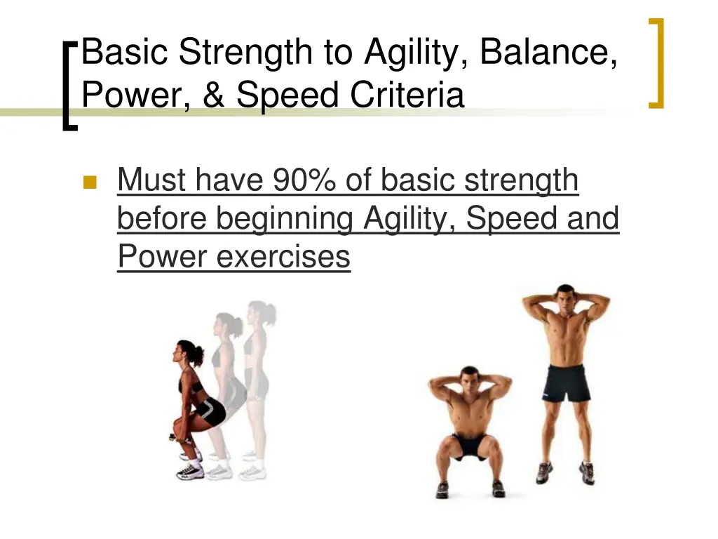 basic strength to agility balance power speed